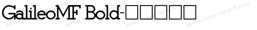 GalileoMF Bold字体转换